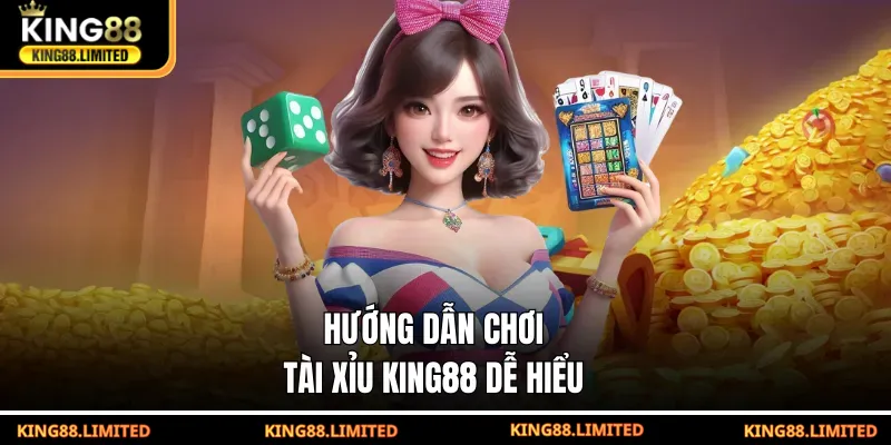 Tài Xỉu KING88 – Trò Chơi Xúc Xắc Cực Dễ Dành Cho Mọi Người Hướng dẫn chơi tài xỉu KING88 dễ hiểu