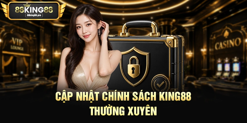 Miễn Trừ Trách Nhiệm King88 – Đảm Bảo Sân Chơi Công Bằng 3 Cập nhật chính sách King88 thường xuyên